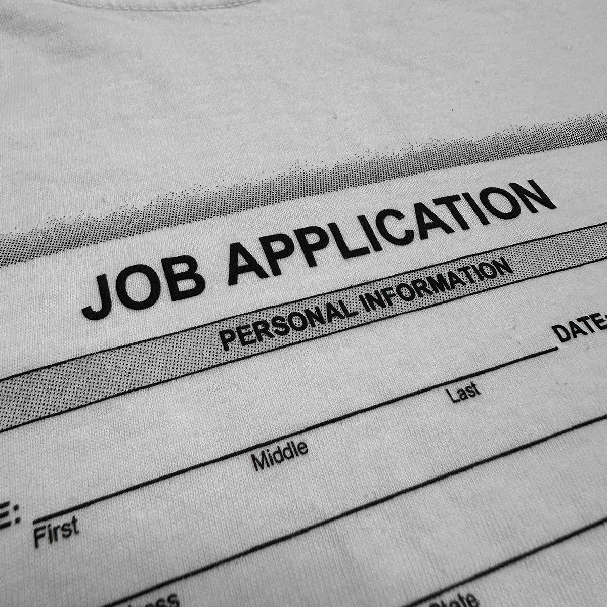 Job application form with 'Personal Information' section on a white background Crying in the club funny scary Job Application shirt costume meme close up image screen print