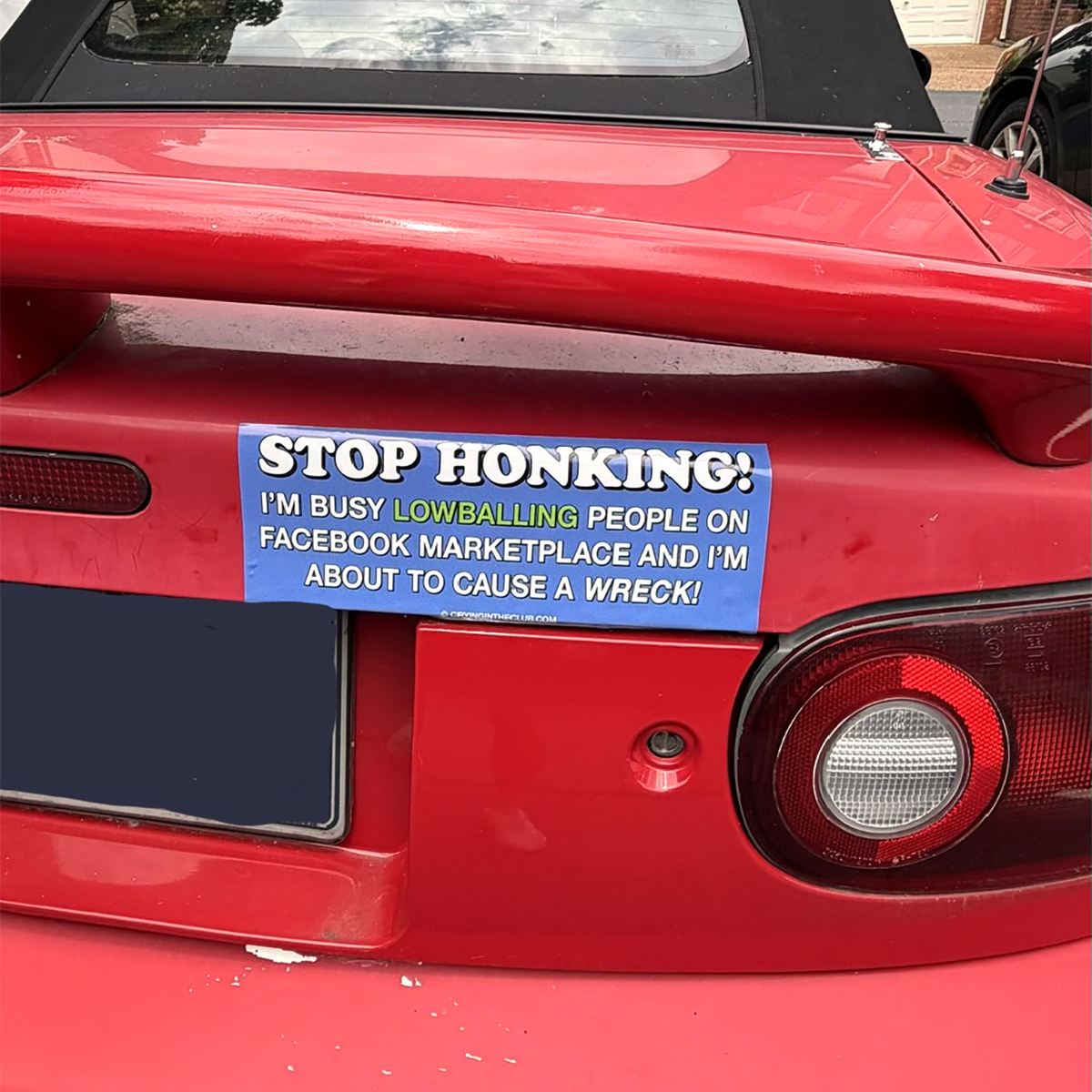 Stop Honking I'm busy lowballing people on facebook marketplace and I'm about to cause a wreck bumper sticker crying in the club shirts 2