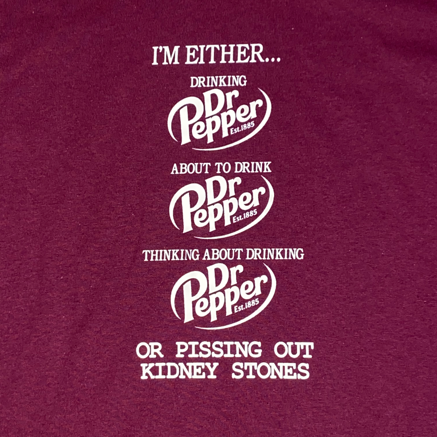 DR PEPPER KIDNEY STONES SHIRT