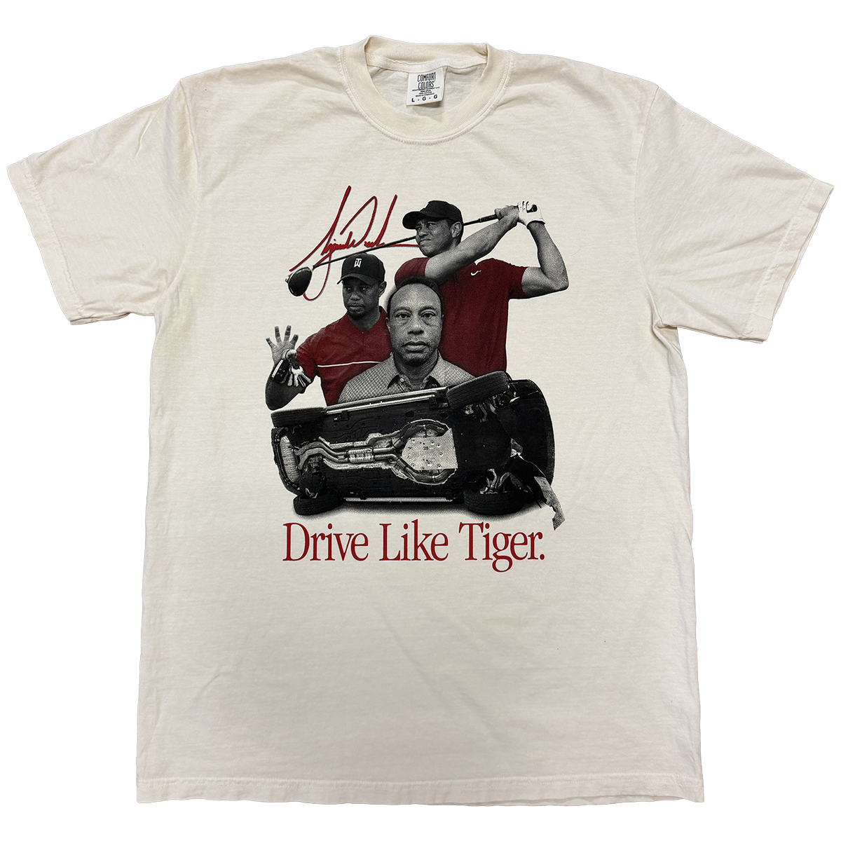 Beige t-shirt with graphic of tiger and his dui crashed car, featuring the text 'Drive Like Tiger'.