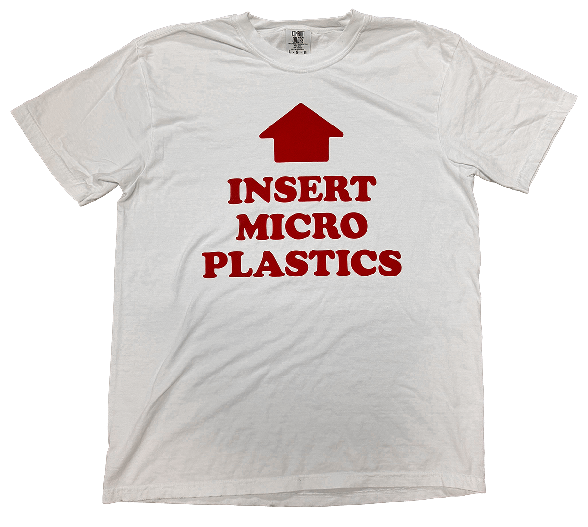 White t-shirt with red text and graphic on a white background, red arrow pointing up saying INSERT MICRO PLASTICS