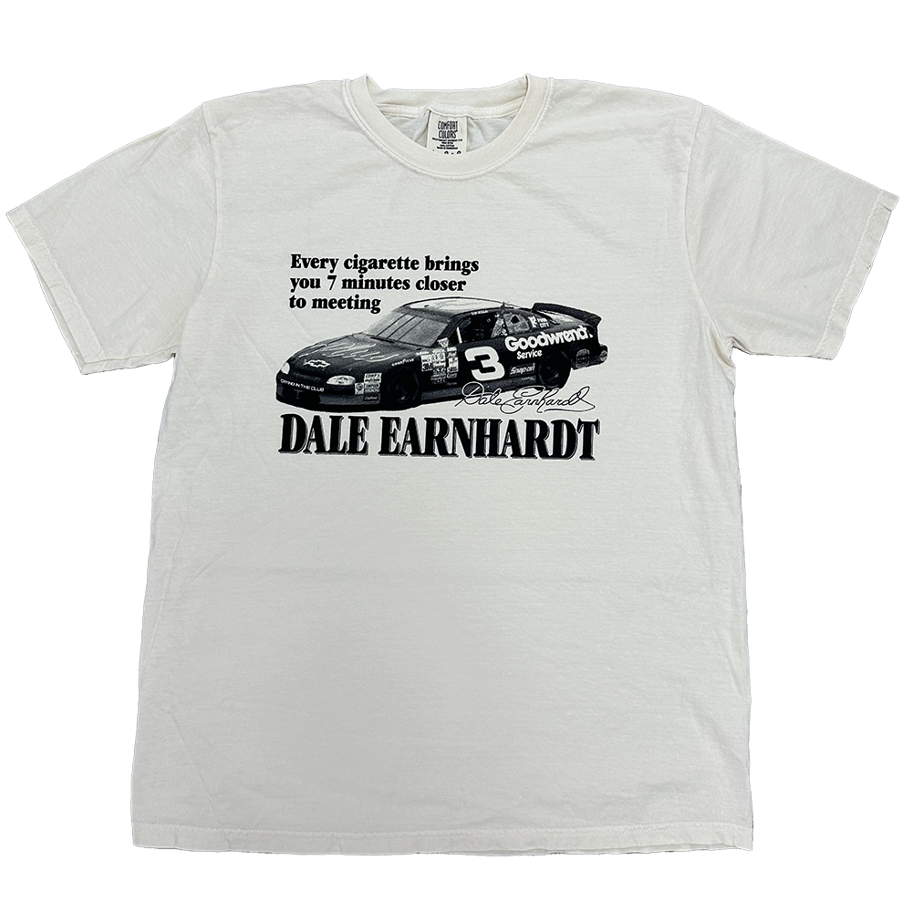 every cigarette brings you 7 11 minutes closer to meeting dale earnhardt earnhart shirt crying in the club 69 1