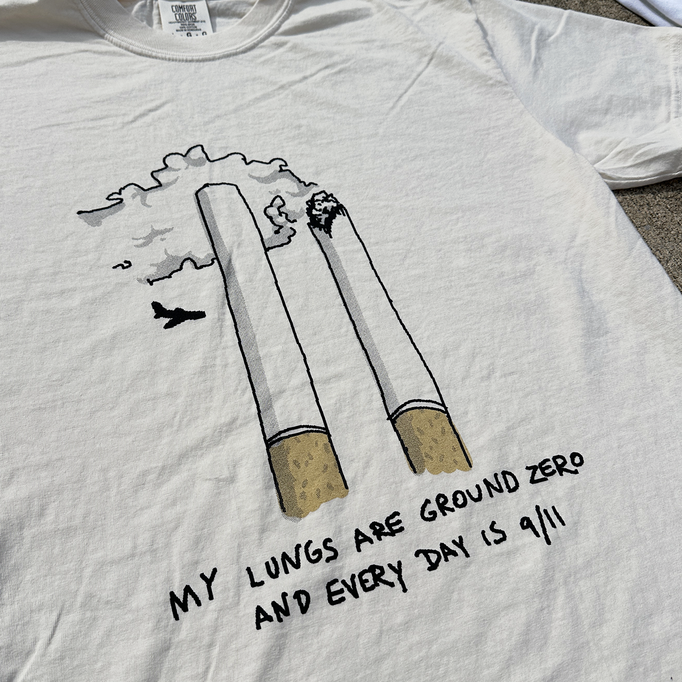 MY LUNGS ARE GROUND ZERO AND EVERY DAY IS 9/11 SHIRT