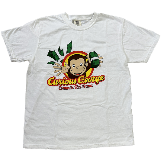 Curious George Commits Tax Fraud shirt crying in the club 69